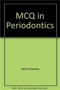 MCQs in Periodontics with Explanations for PG Dental Entrance Examinations