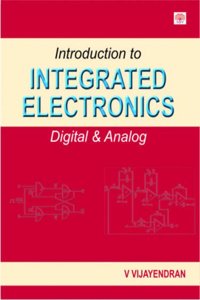 Introduction to Integrated Electronics: Digital and Analog