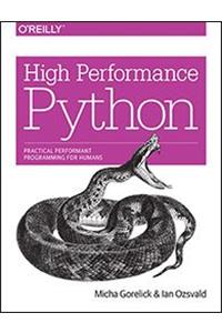 High Performance Python: Practical Performant Programming for Humans