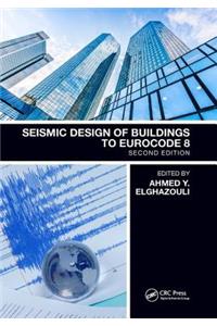 Seismic Design of Buildings to Eurocode 8