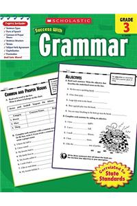 Scholastic Success with Grammar: Grade 3 Workbook