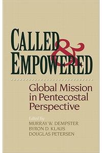 Called and Empowered: Global Mission in Pentecostal Perspective