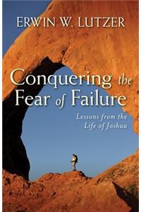 Conquering the Fear of Failure