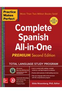 Practice Makes Perfect: Complete Spanish All-In-One, Premium Second Edition