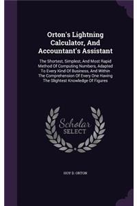 Orton's Lightning Calculator, And Accountant's Assistant