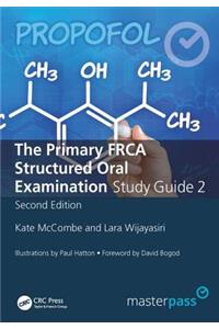 The Primary FRCA Structured Oral Exam Guide 2
