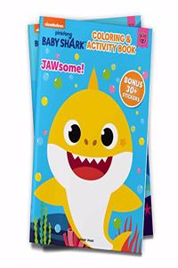 Pinkfong Baby Shark - Jawsome : Fun Coloring and Activity Book