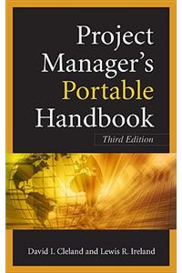 Project Managers Portable Handbook, Third Edition