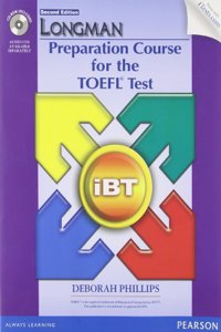 Longman Preparation Course for the TOEFL Test: Ibt