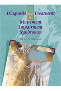 Diagnosis and Treatment of Movement Impairment Syndromes
