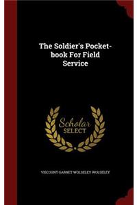 Soldier's Pocket-book For Field Service