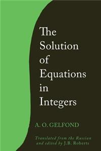 Solution of Equations in Integers