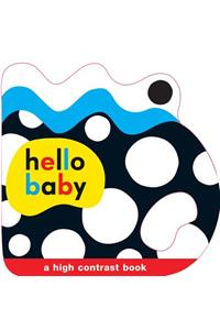 Hello Baby: Baby Grip: A High Contrast Book