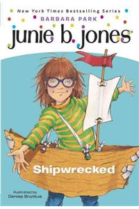 Junie B. Jones #23: Shipwrecked