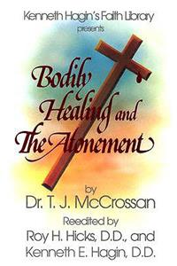 Bodily Healing and the Atonement
