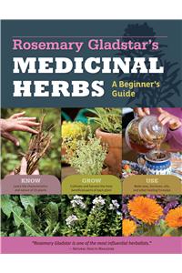 Rosemary Gladstar's Medicinal Herbs: A Beginner's Guide