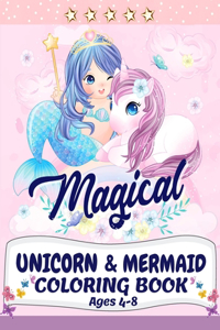 Unicorn and Mermaid Coloring Book