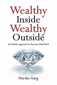 Wealthy Inside Wealthy Outside