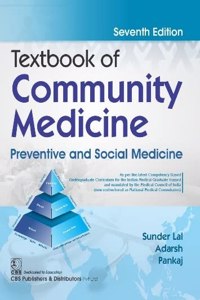 Textbook of Community Medicine, 7/e Preventive and Social Medicine