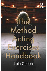 The Method Acting Exercises Handbook