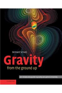 Gravity from the Ground Up