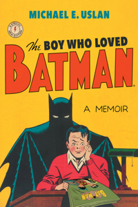 Boy Who Loved Batman