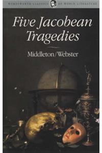 Five Jacobean Tragedies
