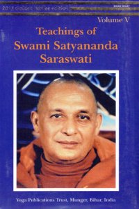 Teachings Of Swami Satyananda Saraswati Volume V