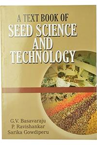 A Text Book of Seed Science and Technology