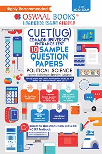 Oswaal NTA CUET (UG) 10 Sample Question Papers, Political Science (Entrance Exam Preparation Book 2022)