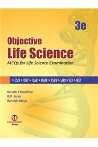 Objective Life Science 3e : MCQs For Life Science Examination
