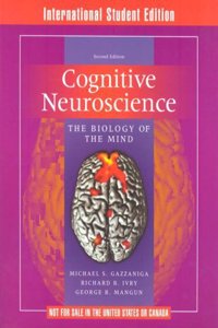 Cognitive Neuroscience - The Biology of the Mind 2e ISE