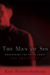 The Man of Sin – Uncovering the Truth about the Antichrist