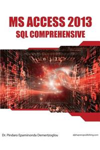 MS Access 2013 SQL Comprehensive