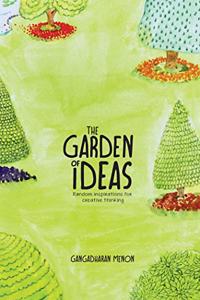 The Garden of Ideas: Random inspirations for creative thinking