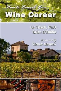 How to Launch Your Wine Career