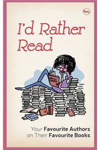 I'd Rather Read