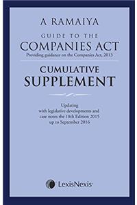 Ramaiya Guide to the Companies Act - Comulative Supplement (Providing Guidance on the Companies Act, 2013)
