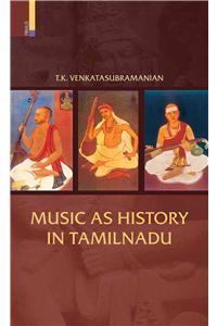 Music as History in Tamilnadu