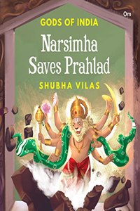 Gods of India - Narsimha Saves Prahlad