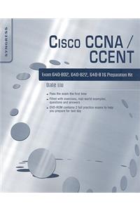 Cisco Ccna/Ccent Exam 640-802, 640-822, 640-816 Preparation Kit