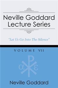 Neville Goddard Lecture Series, Volume VII