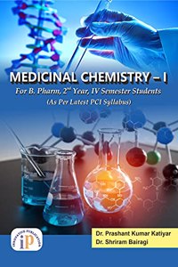 MEDICINAL CHEMISTRY - I, For B. Pharm, 2nd Year, IV Semester Students (As Per Latest PCI Syllabus)