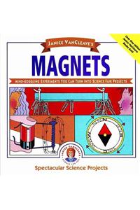 Janice Vancleave's Magnets
