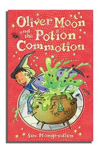 Oliver Moon and the Potion Commotion