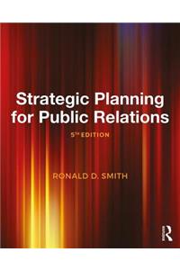 Strategic Planning for Public Relations