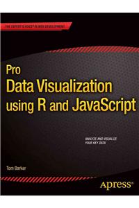 Pro Data Visualization Using R and JavaScript