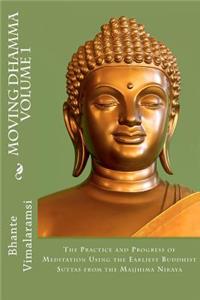 Moving Dhamma Volume 1
