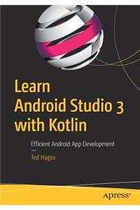 Learn Android Studio 3 with Kotlin