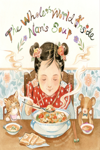 Whole World Inside Nan's Soup